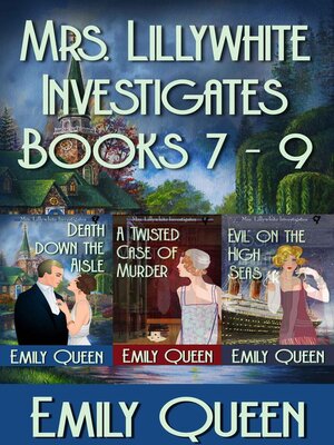 cover image of Mrs. Lillywhite Investigates Books 7-9